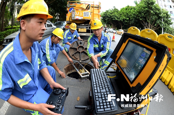 福州打响四城区2050公里排水管网全面排查攻坚战